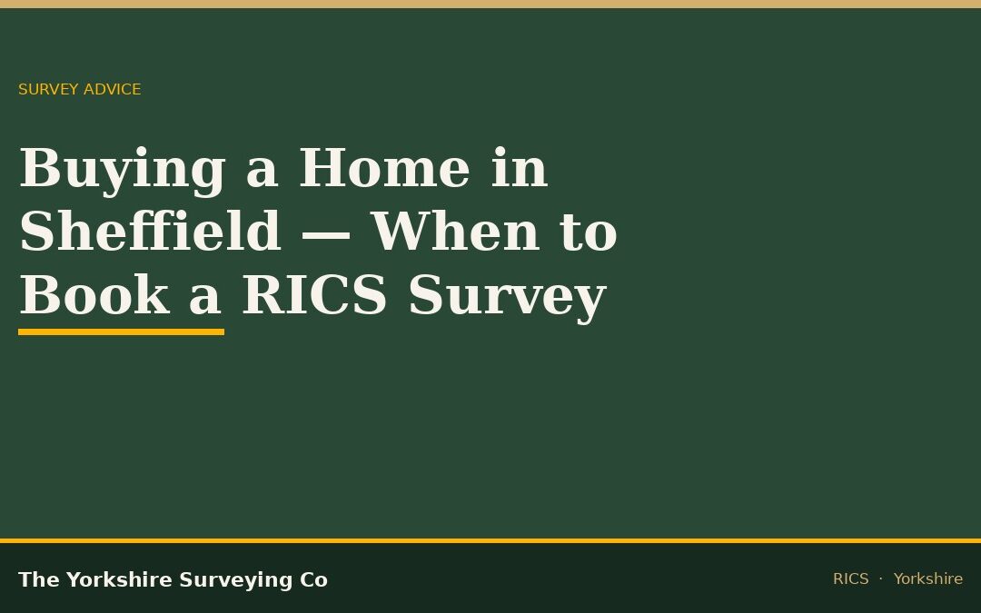 Buying a home in Sheffield: when to book a RICS survey