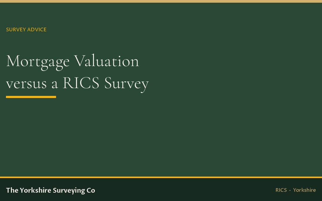 Mortgage valuation vs RICS survey: they are not the same